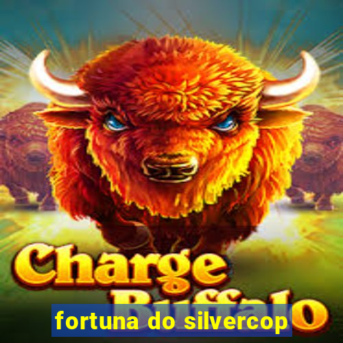 fortuna do silvercop